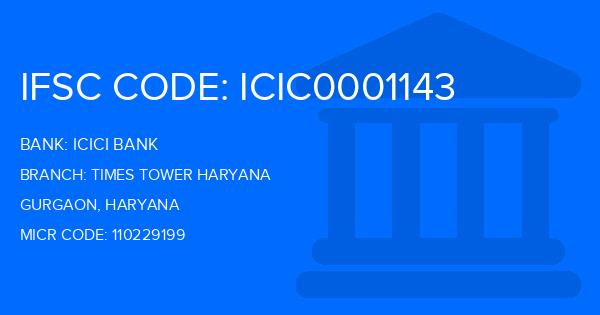 Icici Bank Times Tower Haryana Branch IFSC Code
