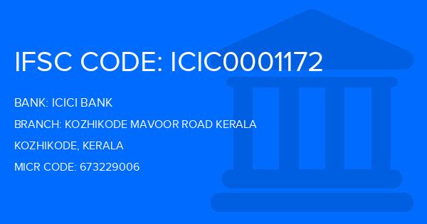 Icici Bank Kozhikode Mavoor Road Kerala Branch IFSC Code