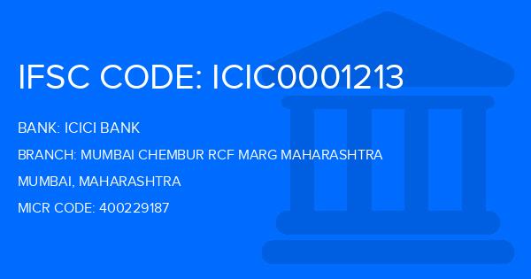 Icici Bank Mumbai Chembur Rcf Marg Maharashtra Branch IFSC Code