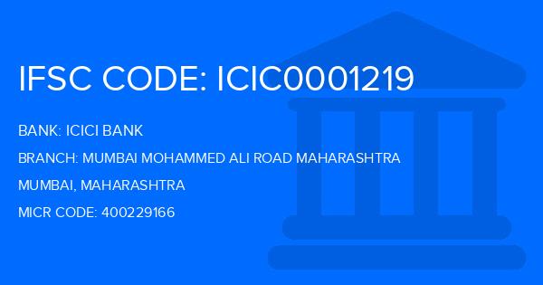 Icici Bank Mumbai Mohammed Ali Road Maharashtra Branch IFSC Code