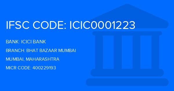 Icici Bank Bhat Bazaar Mumbai Branch IFSC Code
