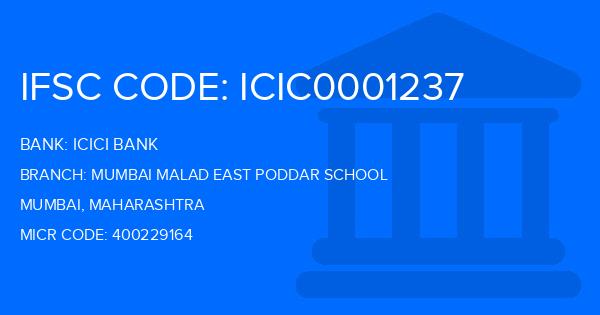 Icici Bank Mumbai Malad East Poddar School Branch IFSC Code