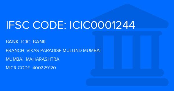 Icici Bank Vikas Paradise Mulund Mumbai Branch IFSC Code