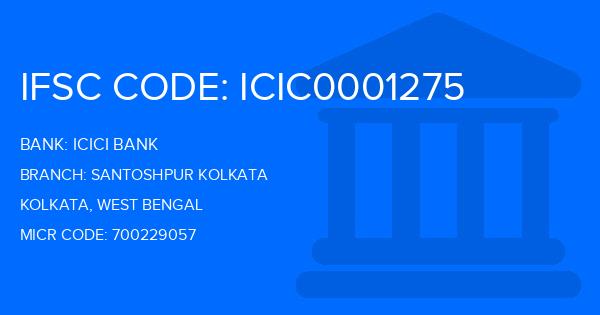 Icici Bank Santoshpur Kolkata Branch IFSC Code