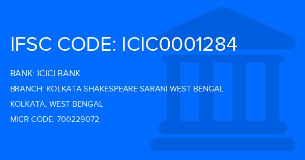 Icici Bank Kolkata Shakespeare Sarani West Bengal Branch IFSC Code