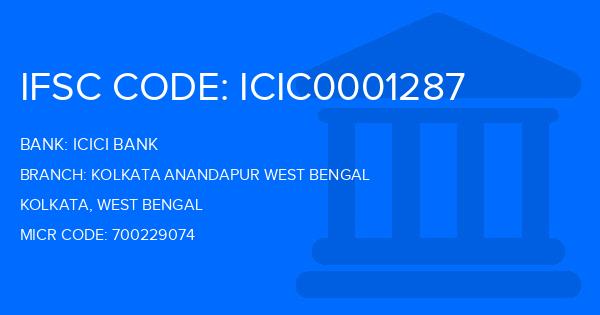 Icici Bank Kolkata Anandapur West Bengal Branch IFSC Code