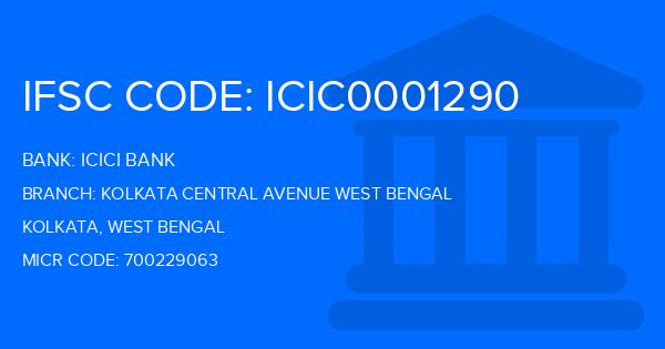 Icici Bank Kolkata Central Avenue West Bengal Branch IFSC Code