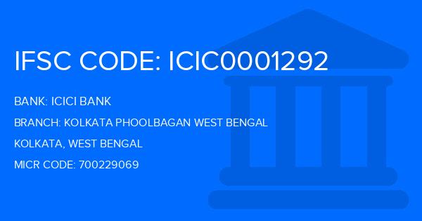 Icici Bank Kolkata Phoolbagan West Bengal Branch IFSC Code