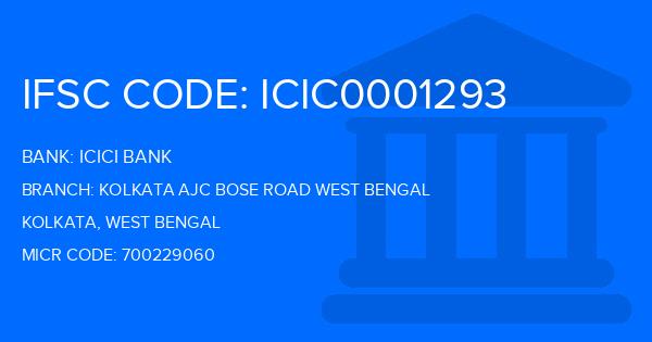 Icici Bank Kolkata Ajc Bose Road West Bengal Branch IFSC Code