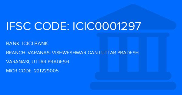 Icici Bank Varanasi Vishweshwar Ganj Uttar Pradesh Branch IFSC Code