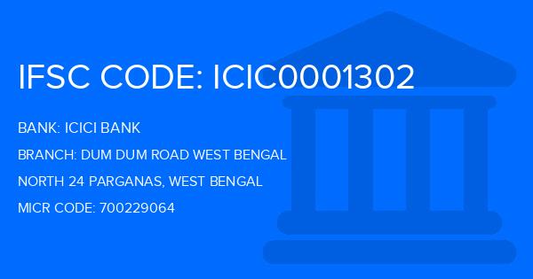 Icici Bank Dum Dum Road West Bengal Branch IFSC Code