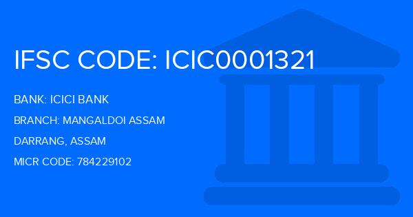 Icici Bank Mangaldoi Assam Branch IFSC Code
