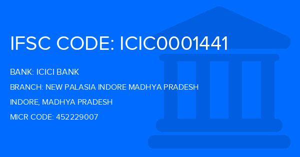 Icici Bank New Palasia Indore Madhya Pradesh Branch IFSC Code