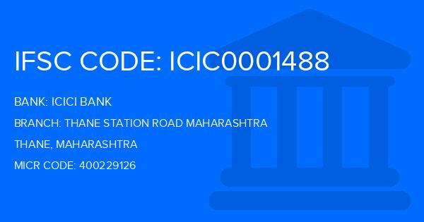Icici Bank Thane Station Road Maharashtra Branch IFSC Code