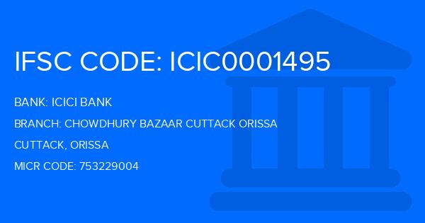 Icici Bank Chowdhury Bazaar Cuttack Orissa Branch IFSC Code
