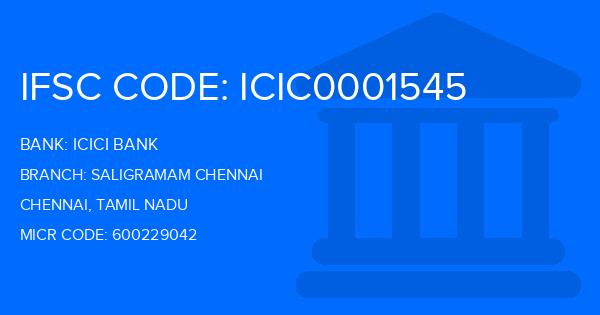 Icici Bank Saligramam Chennai Branch IFSC Code