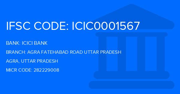 Icici Bank Agra Fatehabad Road Uttar Pradesh Branch IFSC Code