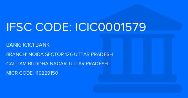 Icici Bank Noida Sector 126 Uttar Pradesh Branch IFSC Code