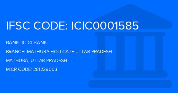 Icici Bank Mathura Holi Gate Uttar Pradesh Branch IFSC Code