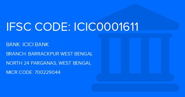Icici Bank Barrackpur West Bengal Branch IFSC Code