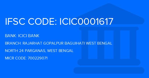 Icici Bank Rajarhat Gopalpur Baguihati West Bengal Branch IFSC Code