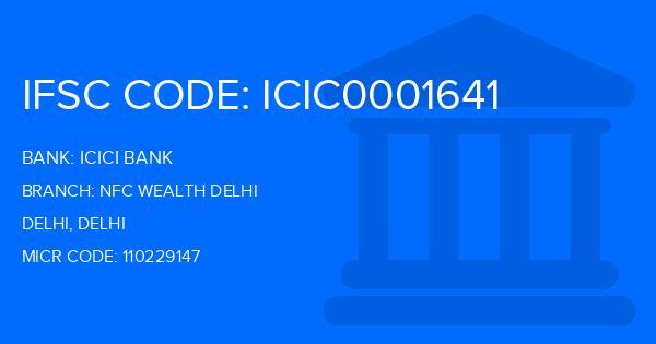 Icici Bank Nfc Wealth Delhi Branch IFSC Code