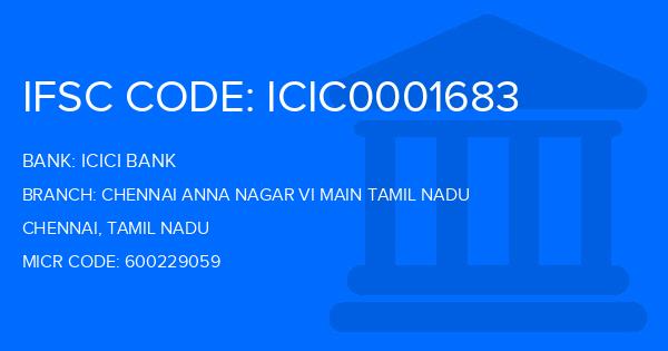 Icici Bank Chennai Anna Nagar Vi Main Tamil Nadu Branch IFSC Code