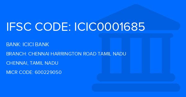Icici Bank Chennai Harrington Road Tamil Nadu Branch IFSC Code