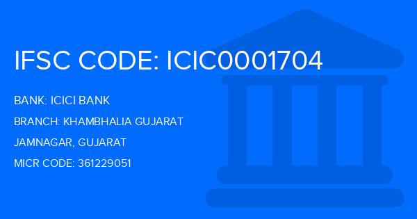 Icici Bank Khambhalia Gujarat Branch IFSC Code