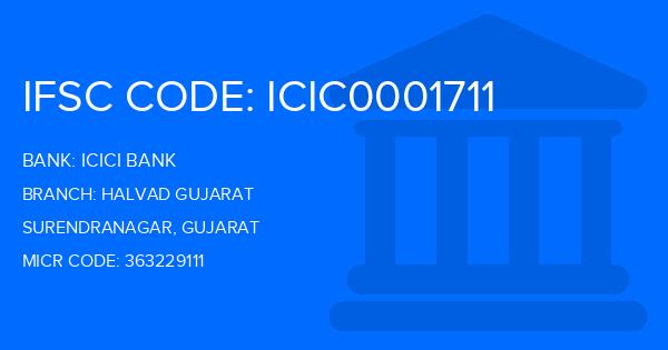 Icici Bank Halvad Gujarat Branch IFSC Code