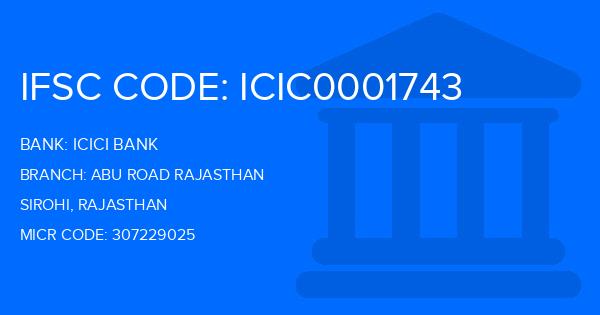 Icici Bank Abu Road Rajasthan Branch IFSC Code