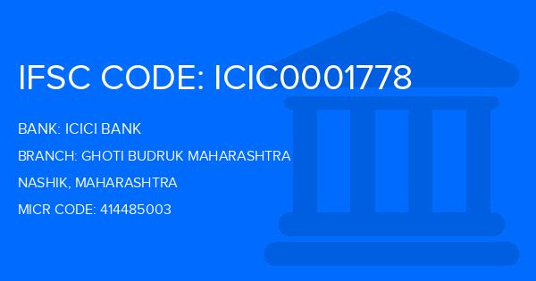 Icici Bank Ghoti Budruk Maharashtra Branch IFSC Code