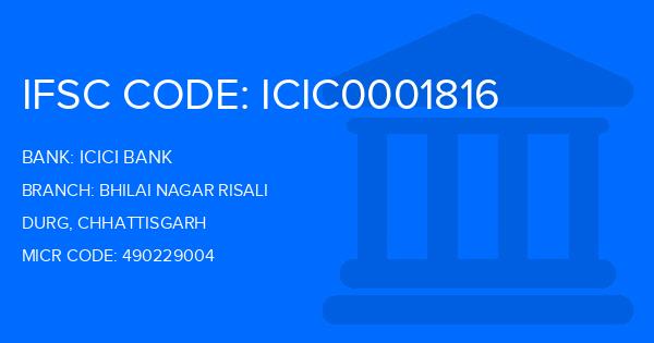 Icici Bank Bhilai Nagar Risali Branch IFSC Code