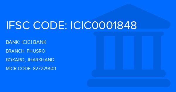Icici Bank Phusro Branch IFSC Code
