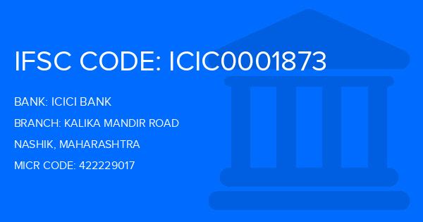 Icici Bank Kalika Mandir Road Branch IFSC Code