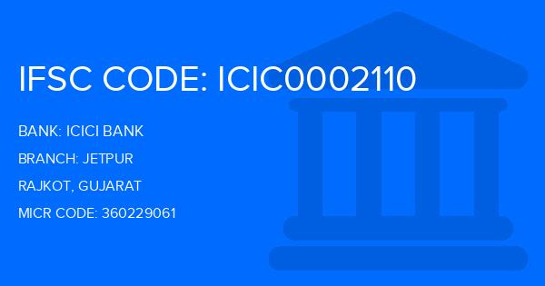 Icici Bank Jetpur Branch IFSC Code