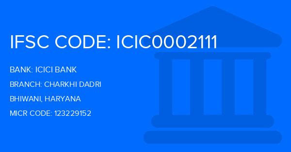 Icici Bank Charkhi Dadri Branch IFSC Code