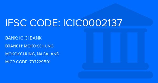 Icici Bank Mokokchung Branch IFSC Code