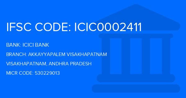 Icici Bank Akkayyapalem Visakhapatnam Branch IFSC Code