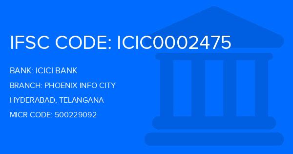 Icici Bank Phoenix Info City Branch IFSC Code