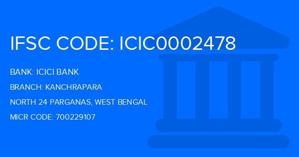 Icici Bank Kanchrapara Branch IFSC Code