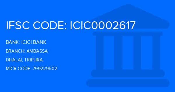 Icici Bank Ambassa Branch IFSC Code
