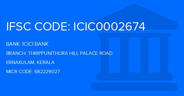Icici Bank Thrippunithura Hill Palace Road Branch IFSC Code
