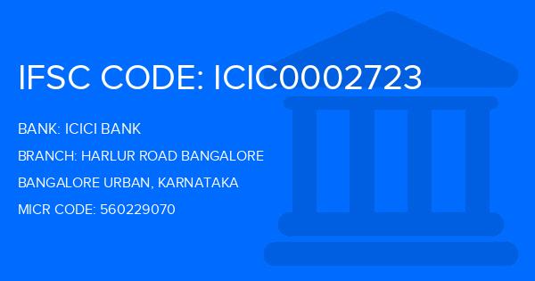 Icici Bank Harlur Road Bangalore Branch IFSC Code