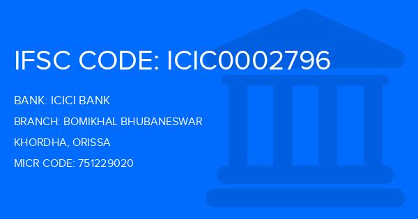 Icici Bank Bomikhal Bhubaneswar Branch IFSC Code