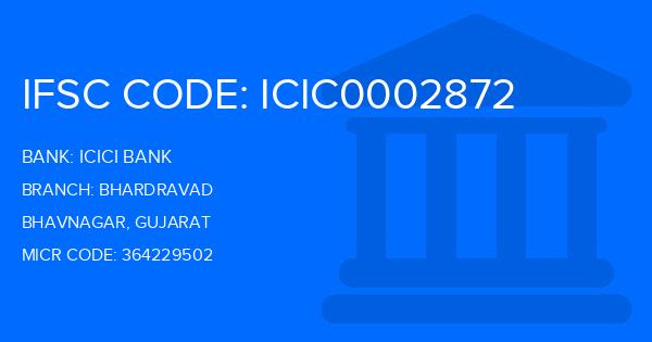 Icici Bank Bhardravad Branch IFSC Code