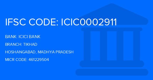 Icici Bank Tikhad Branch IFSC Code