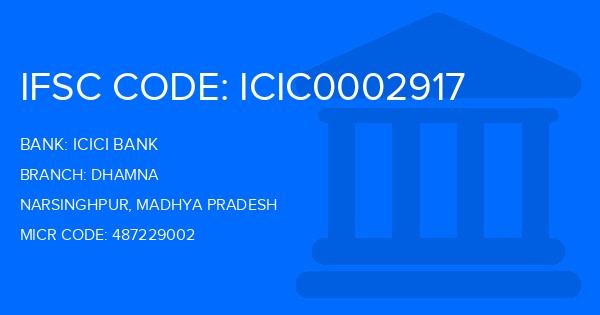 Icici Bank Dhamna Branch IFSC Code