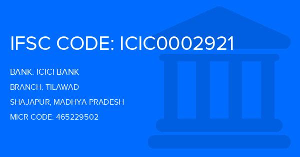 Icici Bank Tilawad Branch IFSC Code