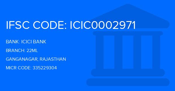 Icici Bank 22Ml Branch IFSC Code